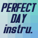Perfect Day  - AudioJungle Item for Sale