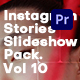 Instagram Stories Slideshows Pack. Vol10 | Premiere Pro - VideoHive Item for Sale