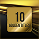 10 Golden Titles - VideoHive Item for Sale