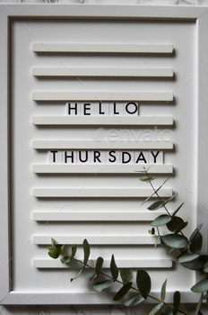 Hello Thursday on letterboard