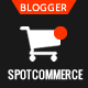 SpotCommerce - Blogger Shopping Template - ThemeForest Item for Sale