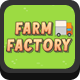 Farm Factory - HTML5 Game - CodeCanyon Item for Sale