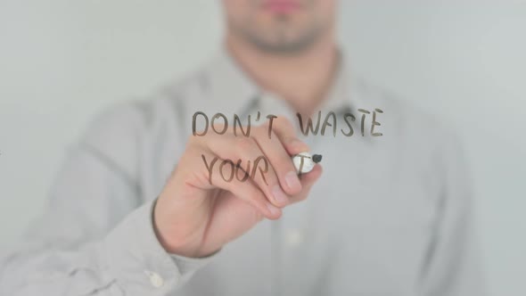 Don't Waste Your Time