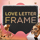 Love Letter Frame - VideoHive Item for Sale