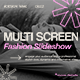 Multi Screen Fashion Slideshow - VideoHive Item for Sale