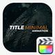 Minimal Titles 2.0 | FCPX & Apple Motion - VideoHive Item for Sale