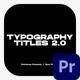 Typography Titles 2.0 | Premiere Pro Template - VideoHive Item for Sale