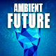 Futuristic Technology Ambient