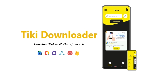 Tiki Downloader - Tiki Videos & Mp3 Downloader | ADMOB, FAN, APPLOVIN, FIREBASE, ONESIGNAL