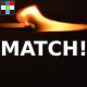 Match Strike, Burn & Blow