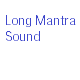 Long Mantra Sound