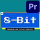 8-Bit Pop Up | Premiere Pro - VideoHive Item for Sale