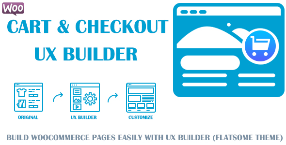 Customize WooCommerce Cart and Checkout pages with UX Builder (Flatsome theme)