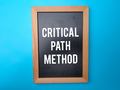 Wooden black board with the word CRITICAL PATH METHOD. - PhotoDune Item for Sale
