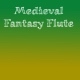 Medieval Fantasy Flute Loop