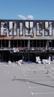 Vertical Video of a Destroyed Shopping Mall During the War in Bucha Ukraine