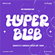 Hyper Blob - Bubble Font - GraphicRiver Item for Sale