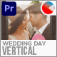 Wedding Day // Vertical Video - VideoHive Item for Sale