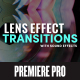 Lens Effect Transitions | Premiere Pro - VideoHive Item for Sale