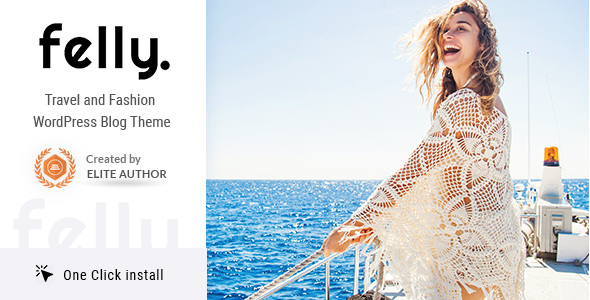 “Explore the World of Travel and Fashion with Felly – Your Ultimate WordPress Blog Theme!”