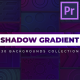 30 Shadow Gradient Backgrounds | Premiere Pro - VideoHive Item for Sale