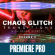 Chaos Glitch Transitions v5 Pack: 20 Dynamic Effects with Unique Sound for Premiere Pro - VideoHive Item for Sale