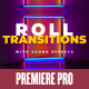 Roll Transitions Pack: 48 Dynamic Effects in 8 Styles with Sound Design for Premiere Pro - VideoHive Item for Sale