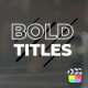 Bold Titles | Final Cut Pro - VideoHive Item for Sale