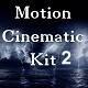 Motion Cinematic Kit 2