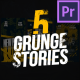 5 Grunge Stories | Premiere Pro - VideoHive Item for Sale