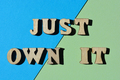 Just Own It, phrase as banner headline - PhotoDune Item for Sale