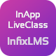In-App Live Class add-on | Infix LMS Laravel Learning Management System - CodeCanyon Item for Sale