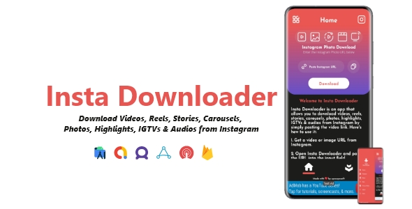 Insta Downloader - Videos, Images & Audios Downloader | ADMOB, FAN, APPLOVIN, FIREBASE, ONESIGNAL