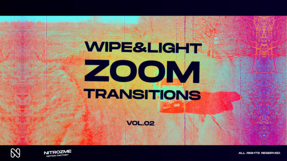 Wipe and Light Zoom Transitions Vol. 02