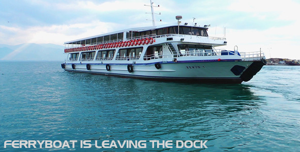 Ferryboat Is Leaving The Dock