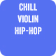 Chill Violin Hip-Hop