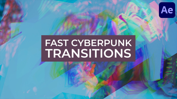 Fast Cyberpunk Transitions for After Effects alt