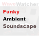 Funky Ambient Soundscape - AudioJungle Item for Sale