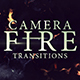 Camera Fire Transitions - VideoHive Item for Sale