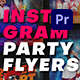 Instagram Party Flyers | Premiere Pro - VideoHive Item for Sale