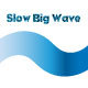 Slow Big Wave