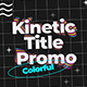 Colorful Kinetic Title Promo - VideoHive Item for Sale