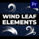 Wind Leaf Elements | Premiere Pro MOGRT - VideoHive Item for Sale