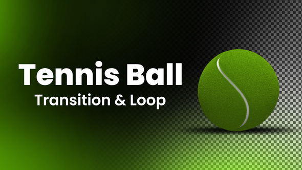 Tennis Ball Looped & Transition