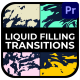 Smooth Liquid Filling Transitions for Premiere Pro - VideoHive Item for Sale