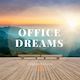 Office Dreams