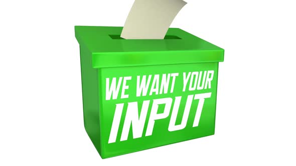 We Want Your Input Comments Feedback Suggestions Box 3d Animation