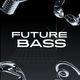 Future Bass Dreams