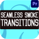 Seamless Smoke Transitions | Premiere Pro MOGRT - VideoHive Item for Sale