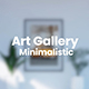 Minimalistic Art Gallery - VideoHive Item for Sale